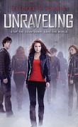 Unraveling, Tome 1: Unraveling