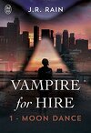 Vampire For Hire, Tome 1 : Moon Dance