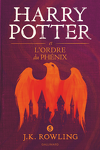couverture Harry Potter, Tome 5 : Harry Potter et l'Ordre du Phénix