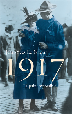 Couverture de 1917 : La paix impossible