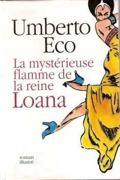 Couverture de La mystérieuse flamme de la reine Loana : roman illustré