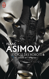 Le Cycle des Robots, Tome 6 : Les Robots et l'Empire