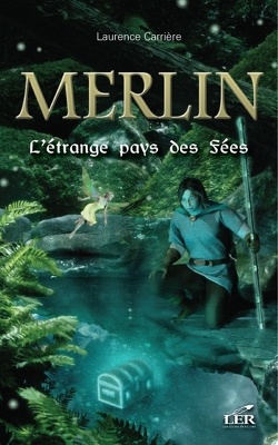 Couverture de Merlin, Tome 5 : L'Étrange Pays des fées