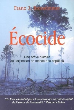 Couverture de Écocide : Une brève histoire de l'extinction en masse des espèces