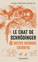 Le chat de Schrödinger et autres animaux célèbres