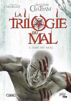 Couverture de La Trilogie du Mal, Tome 3 : L'Âme du Mal (Album)