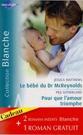 Le bébé du Dr McReynolds / Pour que l'amour triomphe / L'assistante du Dr Van Dyke