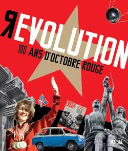 Couverture de Révolution, 100 ans d'Octobre rouge