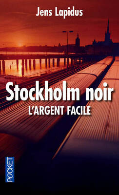 Couverture de Stockholm noir, Tome 1 : L'Argent facile