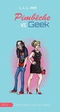 Humour et amour, Tome 2 : Pimbêche vs geek: incompatibles