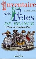 Inventaire des Fêtes de France d'hier et d'Aujourd'hui