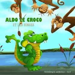 Couverture de Aldo le croco et les singes