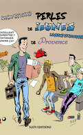 Perles de jeunes de Provence: Lycéens et apprentis