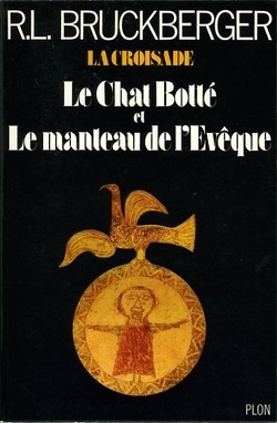 Couverture de La croisade - Le chat botté et le manteau de l'évêque