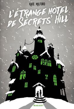 Couverture de L'Étrange Hôtel de Secrets' Hill
