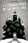 couverture L'Étrange Hôtel de Secrets' Hill