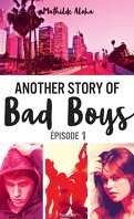 Another Story of Bad Boys, Tome 1