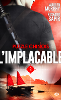 L'Implacable, Tome 3 : Puzzle Chinois
