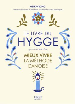 Couverture du livre : Le Livre du Hygge : Mieux vivre, la méthode danoise