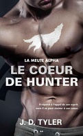 La meute Alpha, tome 4 : Le coeur de Hunter