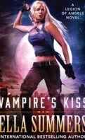 Legion of Angels, tome 1 : Vampire's kiss