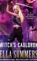 Legion of Angels, tome 2 : Witch's Cauldron