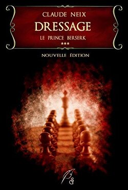Couverture de La Trilogie du prince Berserk, Tome 3 : Dressage