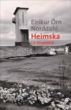 Couverture de Heimska : La stupidité
