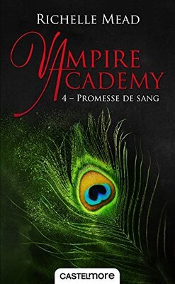 Couverture de Vampire Academy, Tome 4 : Promesse de sang