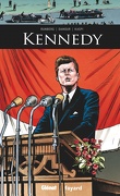 Ils ont fait l'Histoire, Tome 18 : Kennedy