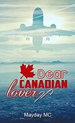 Dear Canadian Lover