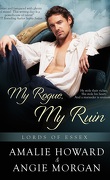 Lords of Essex, Tome 1 : My Rogue, My Ruin