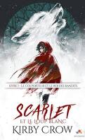 Scarlet et le loup blanc, Tome 1 : Le Colporteur et le Roi des bandits