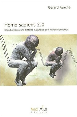 Couverture de Homo Sapiens 2.0, Introduction à une histoire naturelle de l'hyperinformation