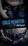 Cold Hearted, Tome 1 : Impitoyable