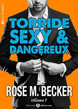 Couverture du livre : Torride, sexy et dangereux - Tome 1