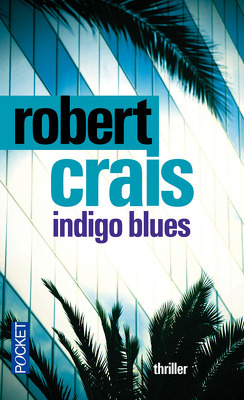 Couverture de Elvis Cole & Joe Pike, Tome 7 : Indigo Blues