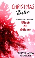 Blood of Silence, Tome 4.6 : Christmas Bike