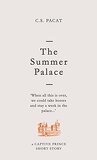 Prince Captif, Short Story 2 : The Summer Palace