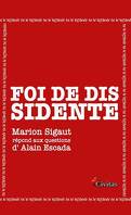 Foi de dissidente : Marion Sigaut répond aux questions d'Alain Escada
