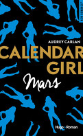 Calendar Girl, Tome 3 : Mars