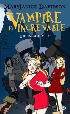 Couverture de Queen Betsy, Tome 15 : Vampire et Increvable