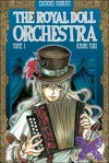The Royal Doll Orchestra, Tome 1