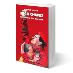 Couverture de Hugo Chavez - Anthologie des Discours
