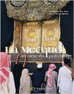 Couverture de La Mecque, au cœur du pèlerinage