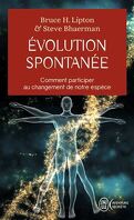 Évolution spontanée : comment participer au changement de notre espèce