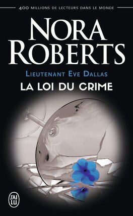 Couverture du livre : Lieutenant Eve Dallas, Tome 11 : La Loi du crime