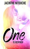One, Tome 2 : Te respirer