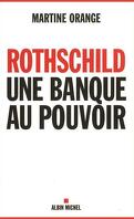 Rothschild - Une banque au pouvoir