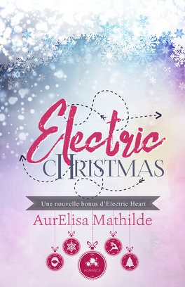 Couverture du livre : Electric Heart, Tome 1.5 : Electric Christmas